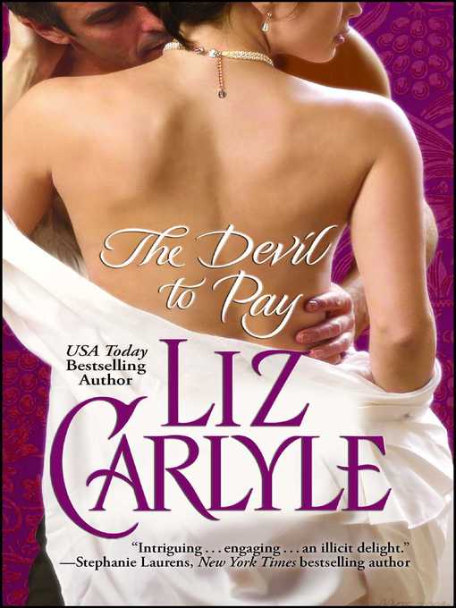 Title details for The Devil to Pay by Liz Carlyle - Available